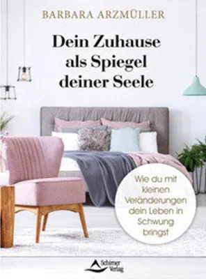 Produktbild von Dein Zuhause als Spiegel deiner Seele