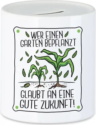 Produktbild von Wer Garten Bepflanzt Glaubt An Gute Zukunft Spardose Hobby-Gärtner Pflanzen Garten Blumen Geschenkidee