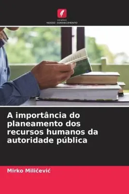 Produktbild von A importância do planeamento dos recursos humanos da autoridade pública