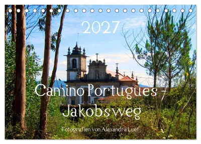 Produktbild von Camino Portugues - Jakobsweg (Tischkalender 2027 DIN A5 quer), CALVENDO Monatskalender