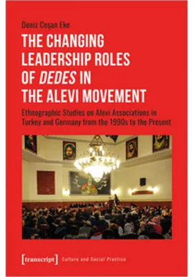 Zdjęcie produktu dla The Changing Leadership Roles of 'Dedes' in the Alevi Movement