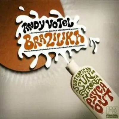 Image de Andy Votel présente Brazilika