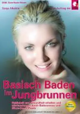 Produktbild von Basisch Baden im Jungbrunnen