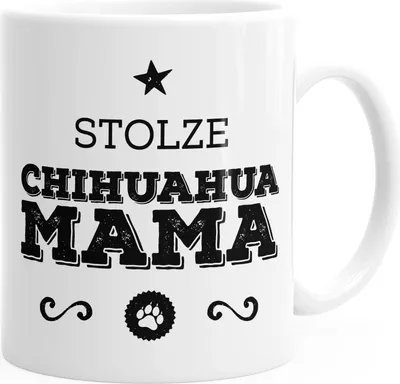 Produktbild von Kaffee-Tasse Stolze Chihuahua Mama Chihuahua Besitzerin Hundebesitzerin MoonWorks® weiß unisize