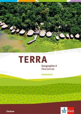Produktbild von TERRA Geographie 8. Arbeitsheft Klasse 8. Ausgabe Sachsen Oberschule