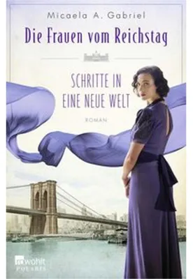 Zdjęcie produktu dla Die Frauen vom Reichstag: Schritte in eine neue Welt