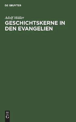 Produktbild von Geschichtskerne in den Evangelien