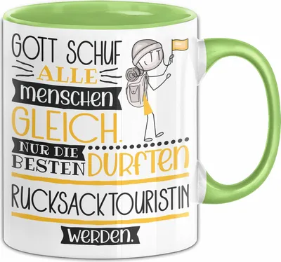 Produktbild von Rucksacktouristin Geschenk Becher Tasse Gott Schuf Alle Menschen Gleich Nur Die Besten Durfeten Rucksacktouristin Werden Geschenkidee Lustig (Grün)
