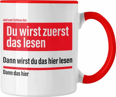 Produktbild von Trendation - Du Wirst Zuerst Das Lesen Lustige Tasse Becher Kaffeetasse (Rot)