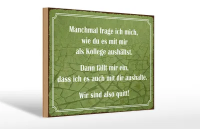 Produktbild von Holzschild Spruch 30x20cm wie du mit mir als Kollege