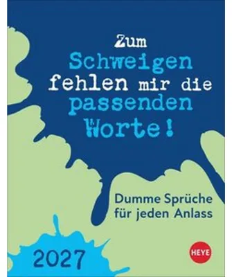 Produktbild von Dumme Sprüche für jeden Anlass Tagesabreißkalender 2027