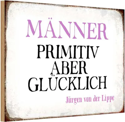 Produktbild von vianmo Holzschild 20x30 cm Männer primitiv aber glücklich Frauen