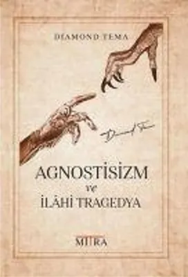 Obrázok produktu pre Buch: Agnostizismus und Göttliche Tragödie – Eine philosophische Auseinandersetzung mit Religion, Wissenschaft, Gott, Atheismus und Theismus