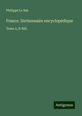 Produktbild von France. Dictionnaire encyclopédique
