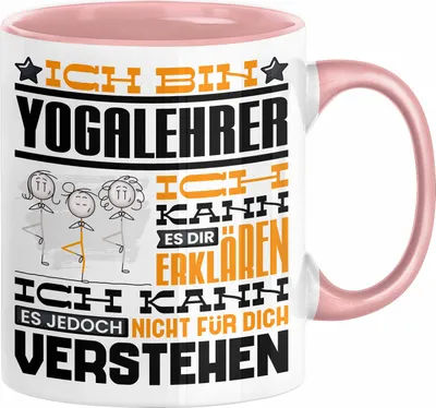 Produktbild von Yogalehrer Geschenk Kaffee-Tasse Geschenkidee für Yogalehrer Ich Bin Yogalehrer Ich Kann Es Dir Erklären Jedoch Nicht Für Dich Verstehen Spruch Lustig (Rosa)