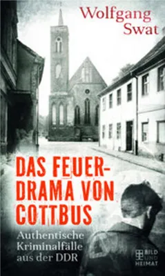 Immagine prodotto di Das Feuerdrama von Cottbus