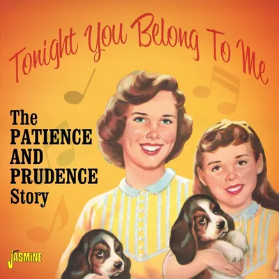 Obrázek produktu pro Patience & Prudence: Tonight You Belong To Me: The Patience & Prudence World