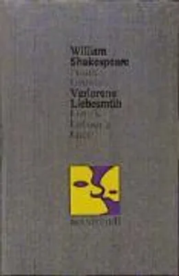 Produktbild von Verlorene Liebesmüh. (Gesamtausgabe, 4)