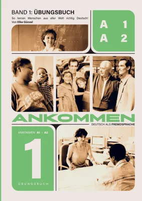 Produktbild von Ankommen! Übungsbuch Band 1 (A1/A2)