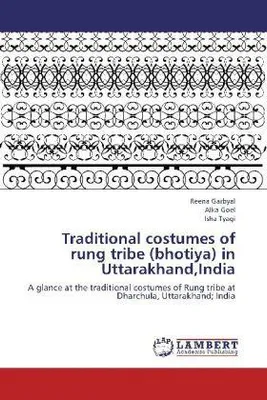 Produktbild von Garbyal, R: Traditional costumes of rung tribe (bhotiya) in