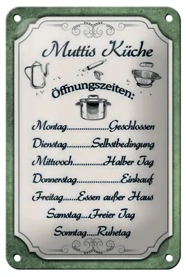 Produktbild von Blechschild Spruch 12x18cm Muttis Küche Öffnungszeiten