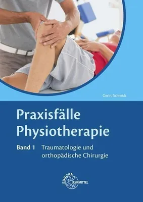 Obrázok produktu pre Praxisfälle Physiotherapie 1/ Traumatologie