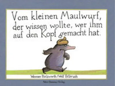 Image de Vom kleinen Maulwurf, der wissen wollte, wer ihm auf den Kopf gemacht hat (Mini-Ausgabe)
