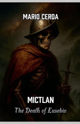 Produktbild von Mictlan, The death of Eusebio