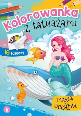 Zdjęcie produktu dla Kolorowanka z tatuazami Magia oceanu