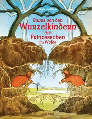 Image de Etwas von den Wurzelkindern / Prinzesschen im Walde