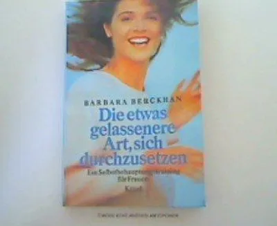 Produktbild von Die etwas gelassenere Art, sich durchzusetzen