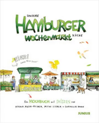 Image de Unsere Hamburger Wochenmarkt-Küche