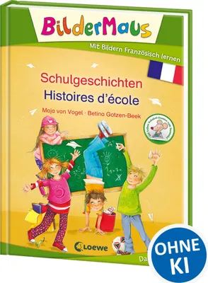 Produktbild von Bildermaus - Mit Bildern Französisch lernen - Schulgeschichten - Histoires d'école