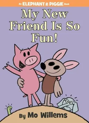Obrázok produktu pre My New Friend Is So Fun!-An Elephant and Piggie Book