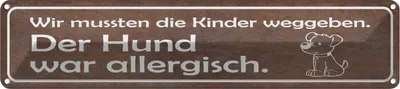 Produktbild von vianmo Blechschild 10x46 cm Kinder weggeben Hund allergisch Spruch Zitat
