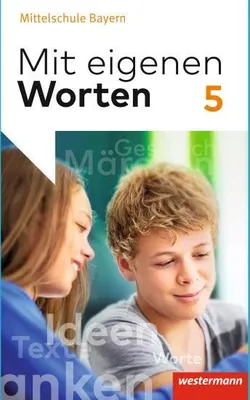 Image de Mit eigenen Worten 5. Schulbuch. Sprachbuch. Bayerische Mittelschulen
