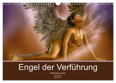 Produktbild von Engel der Verführung - Mythologie als Akt (Wandkalender 2027 DIN A3 quer), CALVENDO Monatskalender