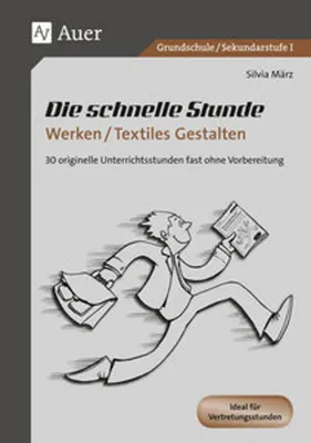 Produktbild von Die schnelle Stunde Werken / Textiles Gestalten