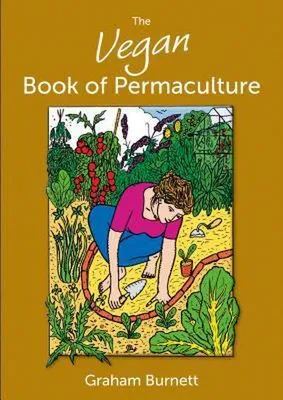 Immagine prodotto di The Vegan Book of Permaculture