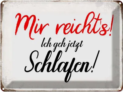 Produktbild von vianmo Blechschild 30x40 cm mir reicht`s ich geh schlafen Spruch Zitat