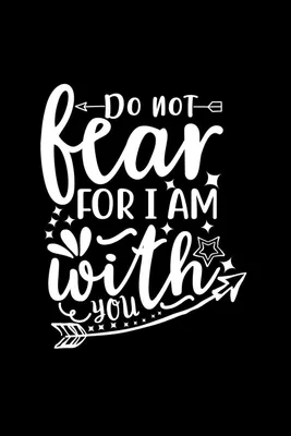 Produktbild von Do Not Fear For I Am With You