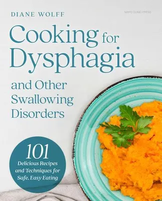 Obrázek produktu pro Cooking for Dysphagia and Other Swallowing Disorders
