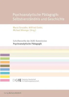 Produktbild von Psychoanalytische Pädagogik: Selbstverständnis und Geschicht