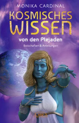 Image de KOSMISCHES WISSEN VON DEN PLEJADEN: Botschaften & Anleitungen der Lichtwesen