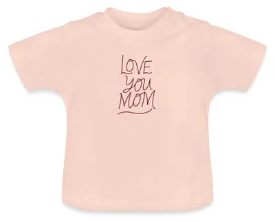 Produktbild von Spreadshirt Geschenk Mom | Love You Mom Baby Bio-T-Shirt mit Rundhals, 3-6 Monate, Kristallrosa