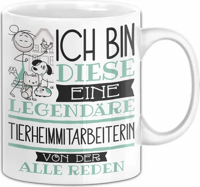 Produktbild von Tierheimmitarbeiterin Tasse Geschenk Ich Bin Diese Eine Legendäre Tierheimmitarbeiterin Von Der Alle Reden Geschenkidee Geburtstag Weihnachten (Weiß)