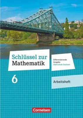 Obrázek produktu pro Schlüssel zur Mathematik 6. Schuljahr. Oberschule Sachsen - Arbeitsheft mit Lösungsbeileger