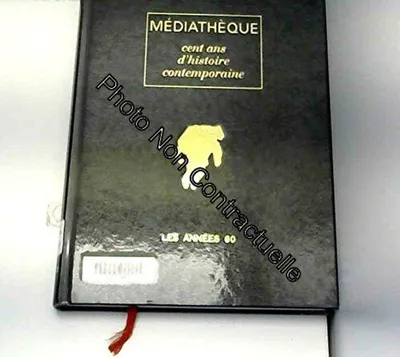 Image de Cent ans d'histoire contemporaine Les annéees 60
