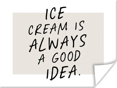 Produktbild von MuchoWow® Poster Zitate - Eiscreme ist immer eine gute Idee - Essen - Sprichwörter 120x90 cm - Wandbild