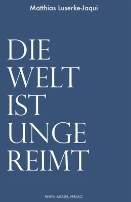 Produktbild von Die Welt ist ungereimt